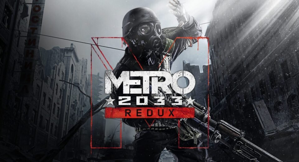 Metro 2033 Redux